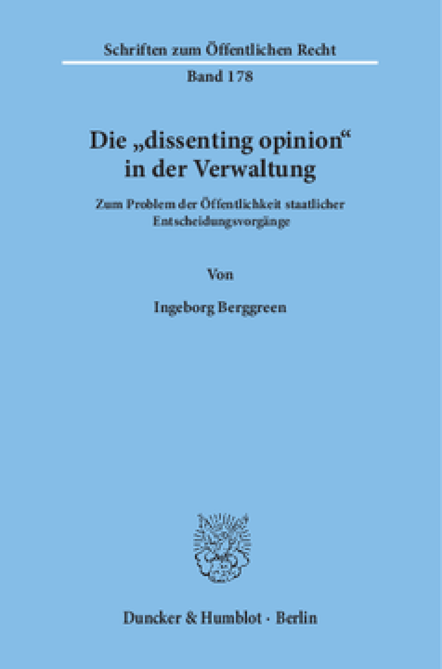 Die »dissenting opinion« in der Verwaltung