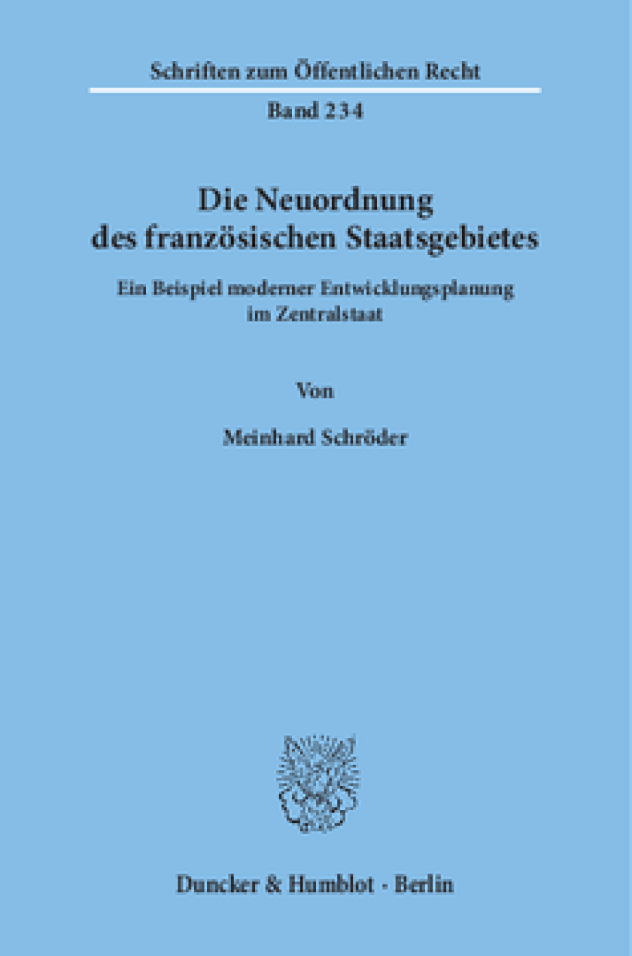 Die Neuordnung des französischen Staatsgebietes