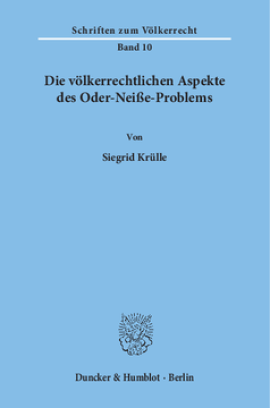 Die völkerrechtlichen Aspekte des Oder-Neiße-Problems