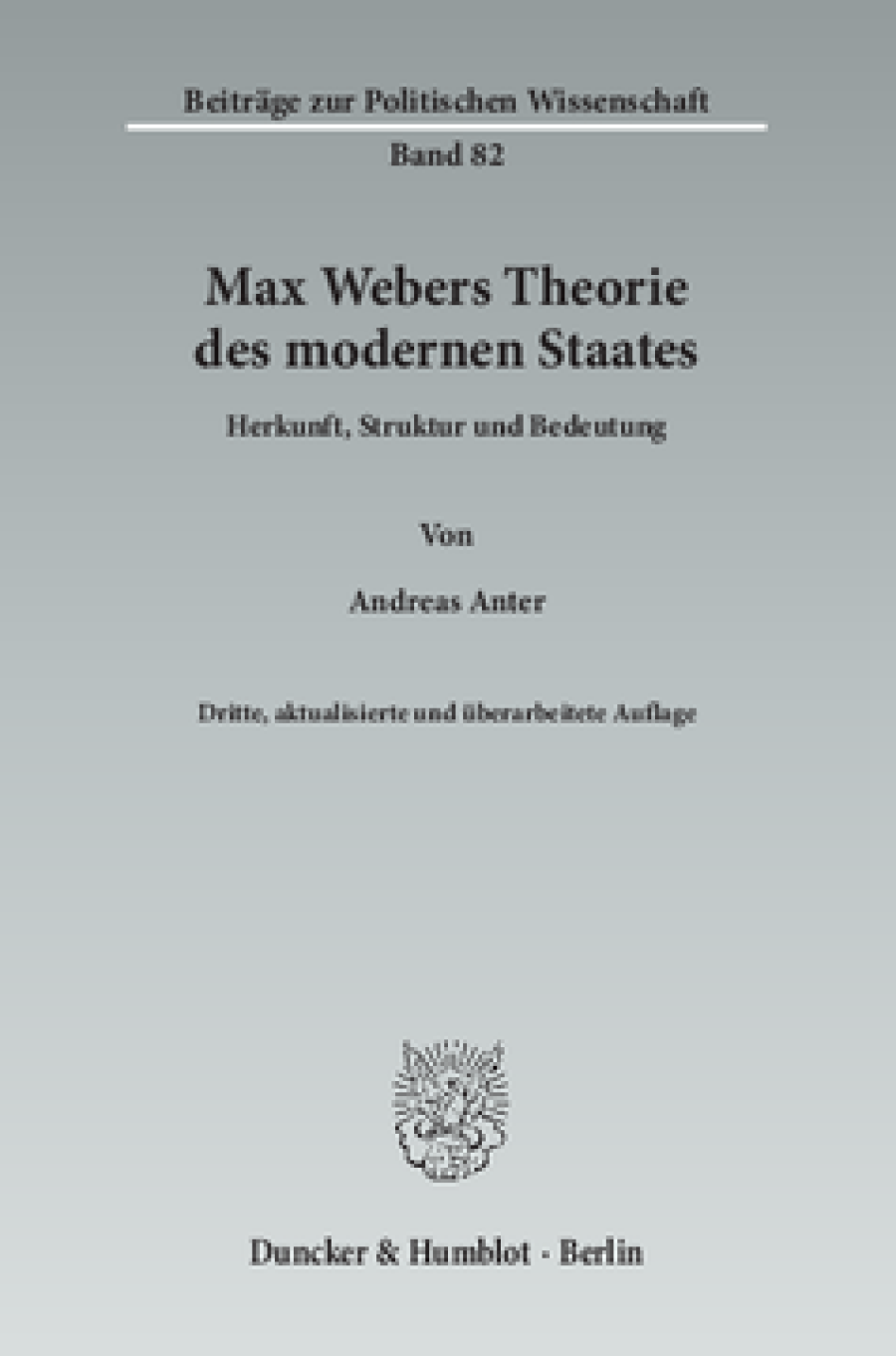 Max Webers Theorie des modernen Staates
