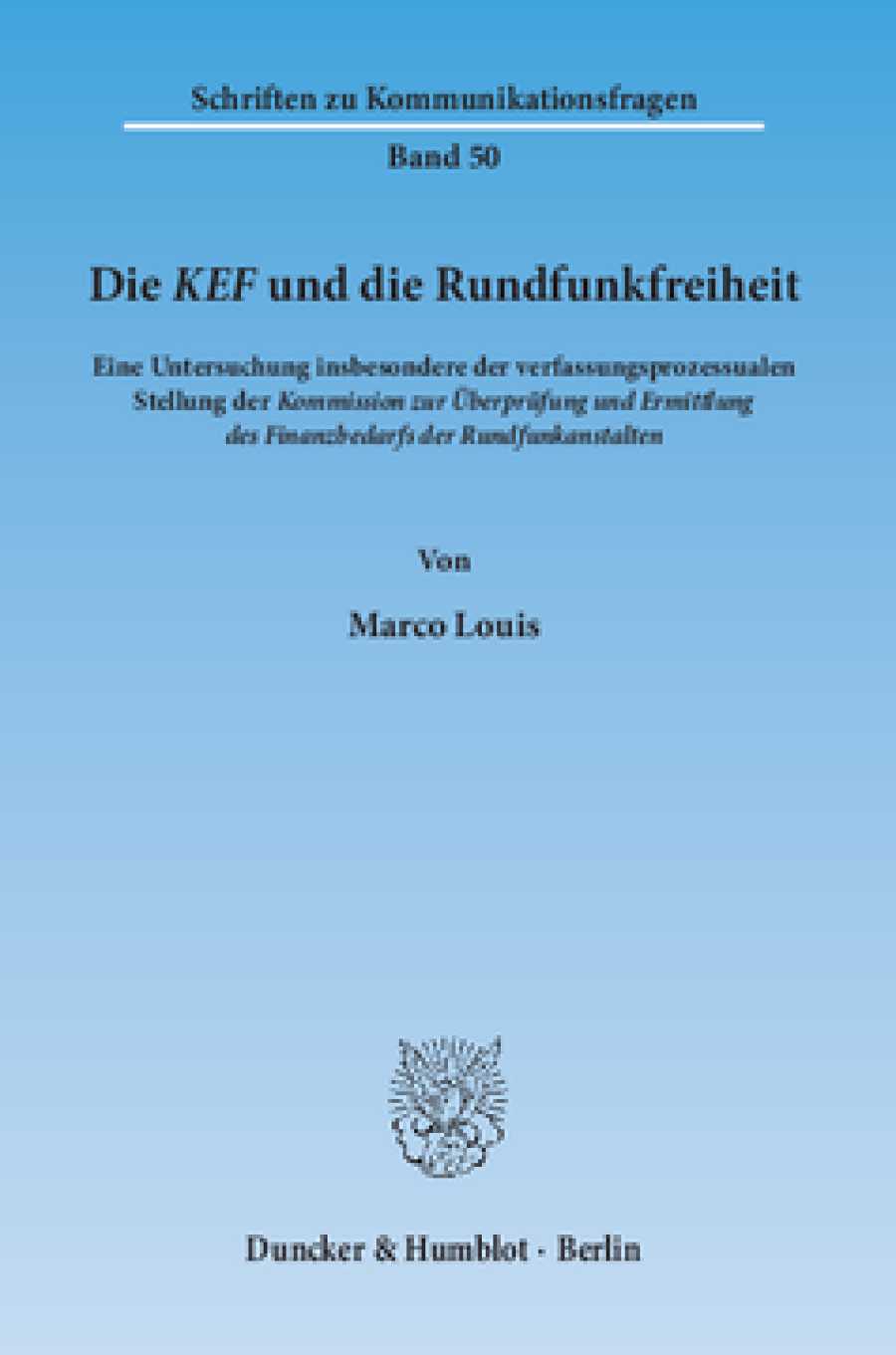 Die KEF und die Rundfunkfreiheit