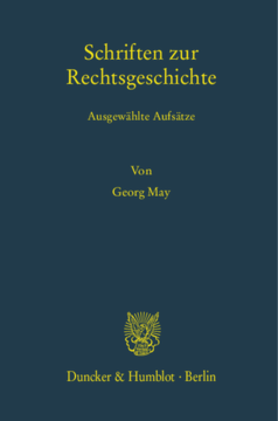 Schriften zur Rechtsgeschichte