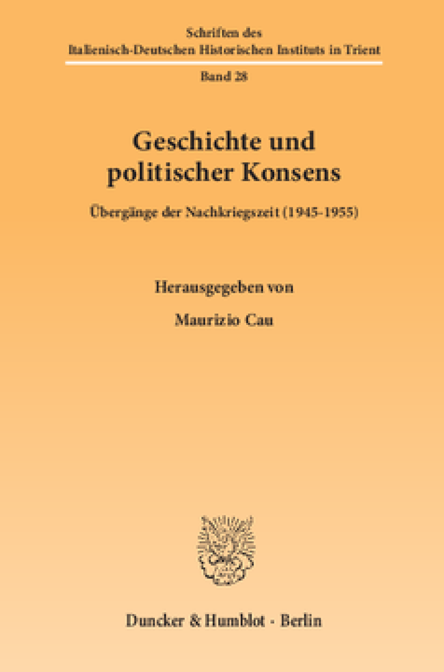 Geschichte und politischer Konsens