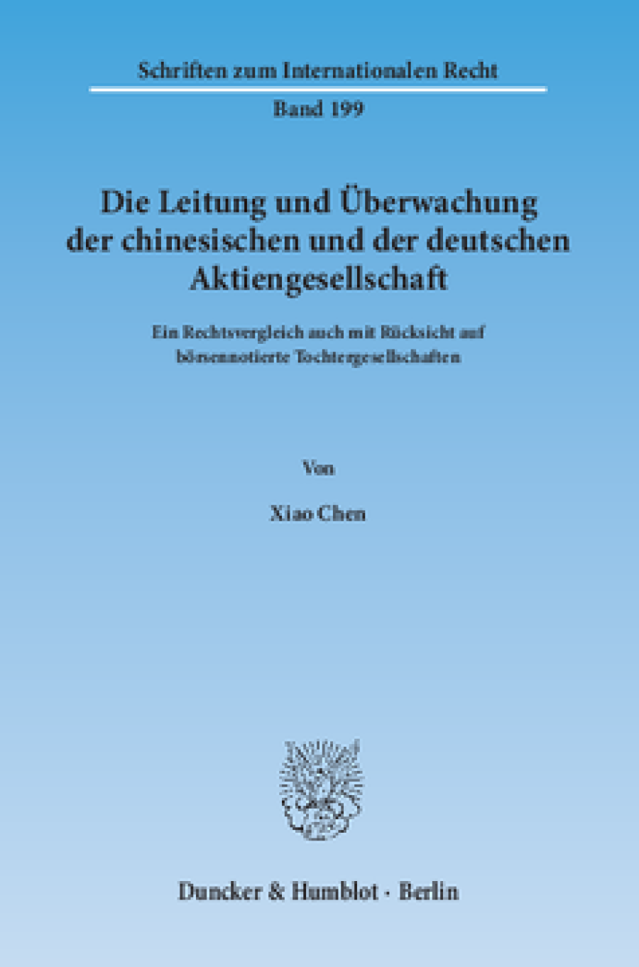 Die Leitung und Überwachung der chinesischen und der deutschen Aktiengesellschaft