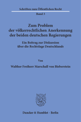 Zum Problem der völkerrechtlichen Anerkennung der beiden deutschen Regierungen