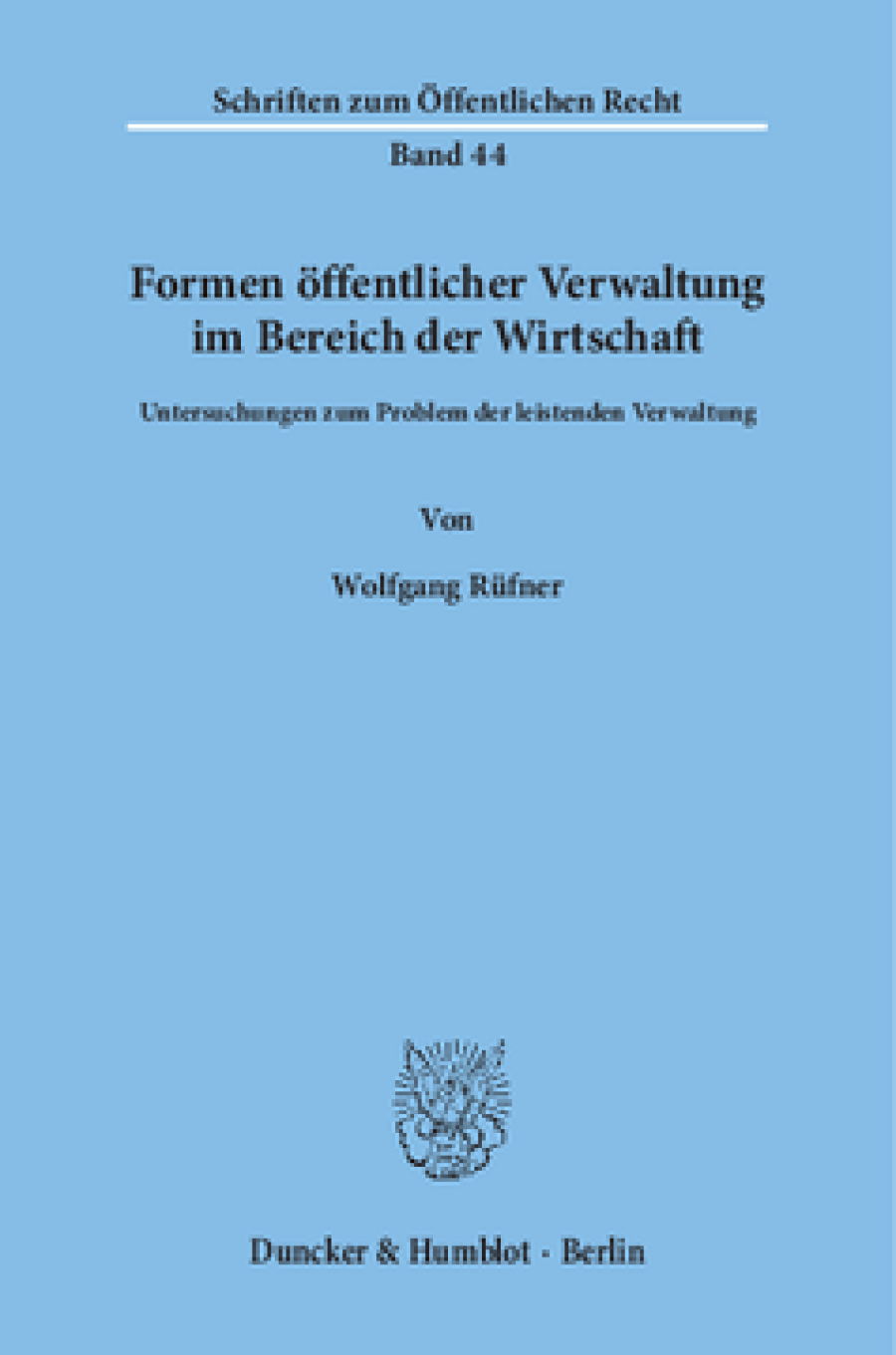 Formen öffentlicher Verwaltung im Bereich der Wirtschaft