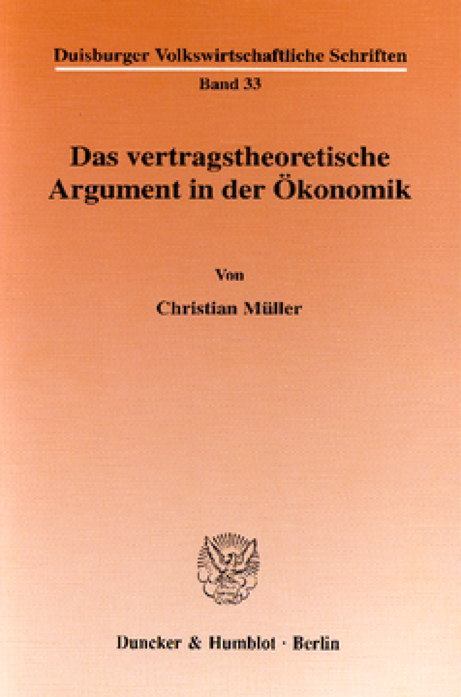 Das vertragstheoretische Argument in der Ökonomik