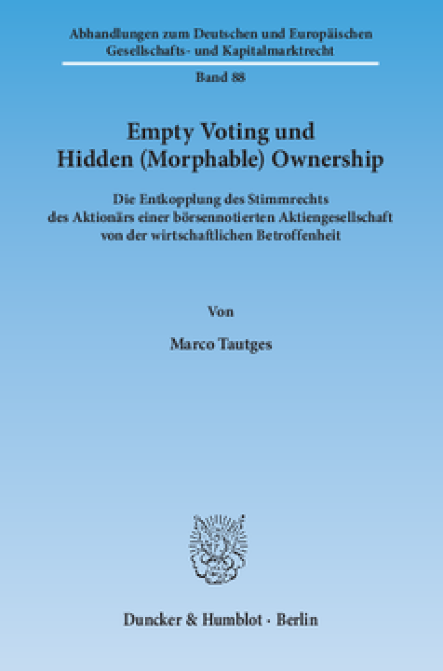 Empty Voting und Hidden (Morphable) Ownership