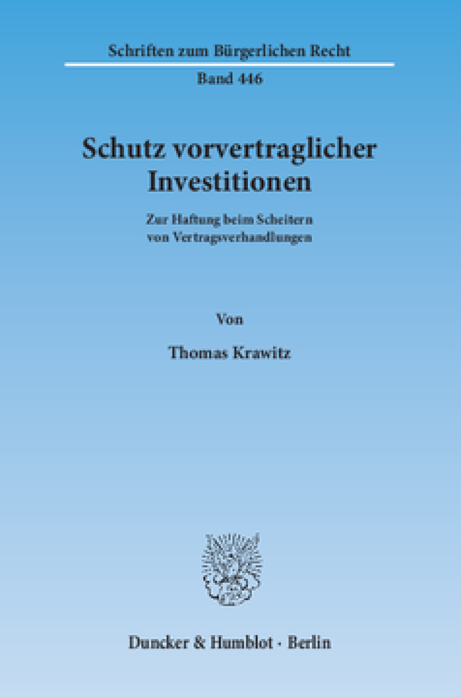 Schutz vorvertraglicher Investitionen