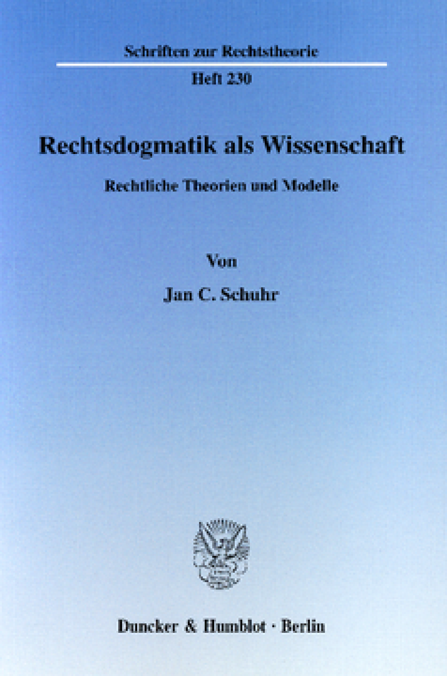 Rechtsdogmatik als Wissenschaft