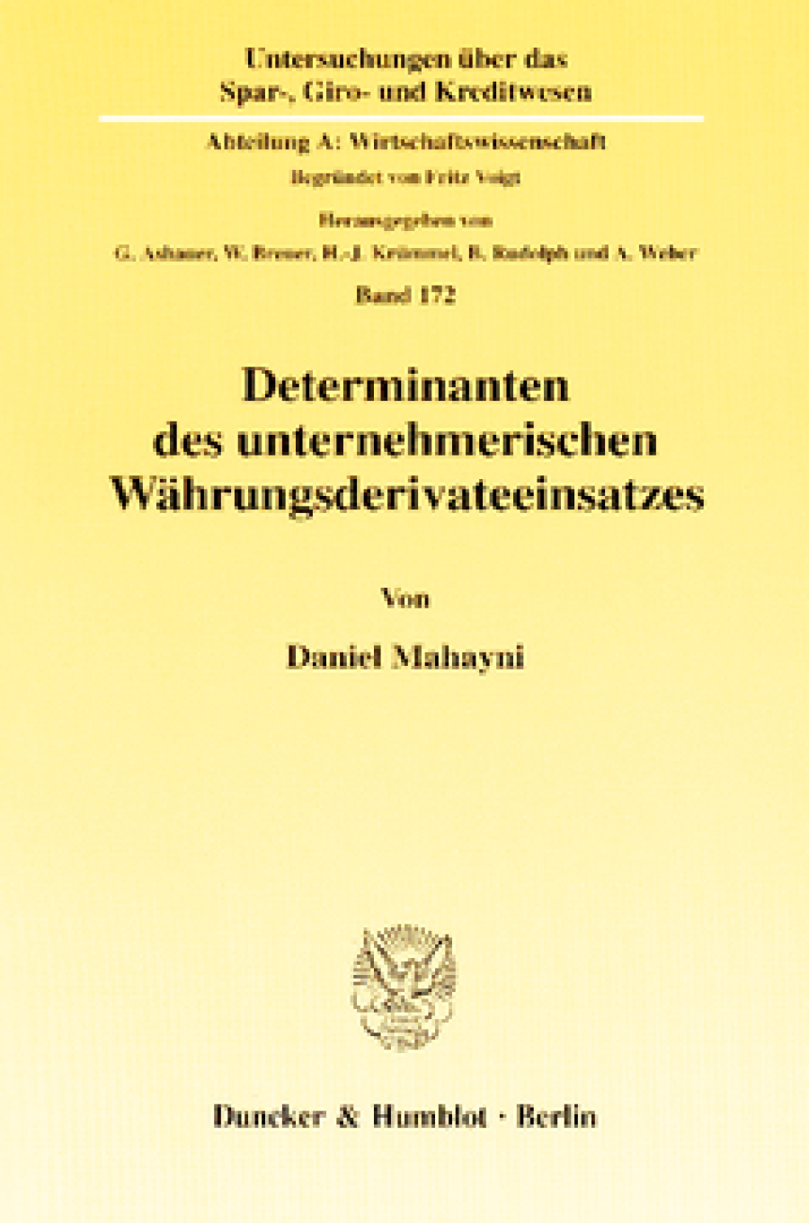 Determinanten des unternehmerischen Währungsderivateeinsatzes