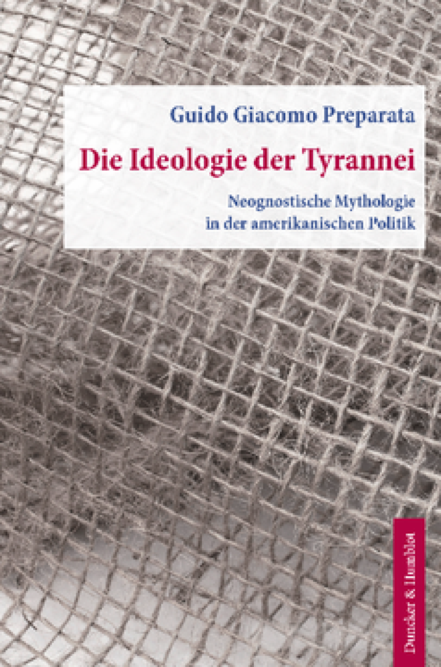 Die Ideologie der Tyrannei