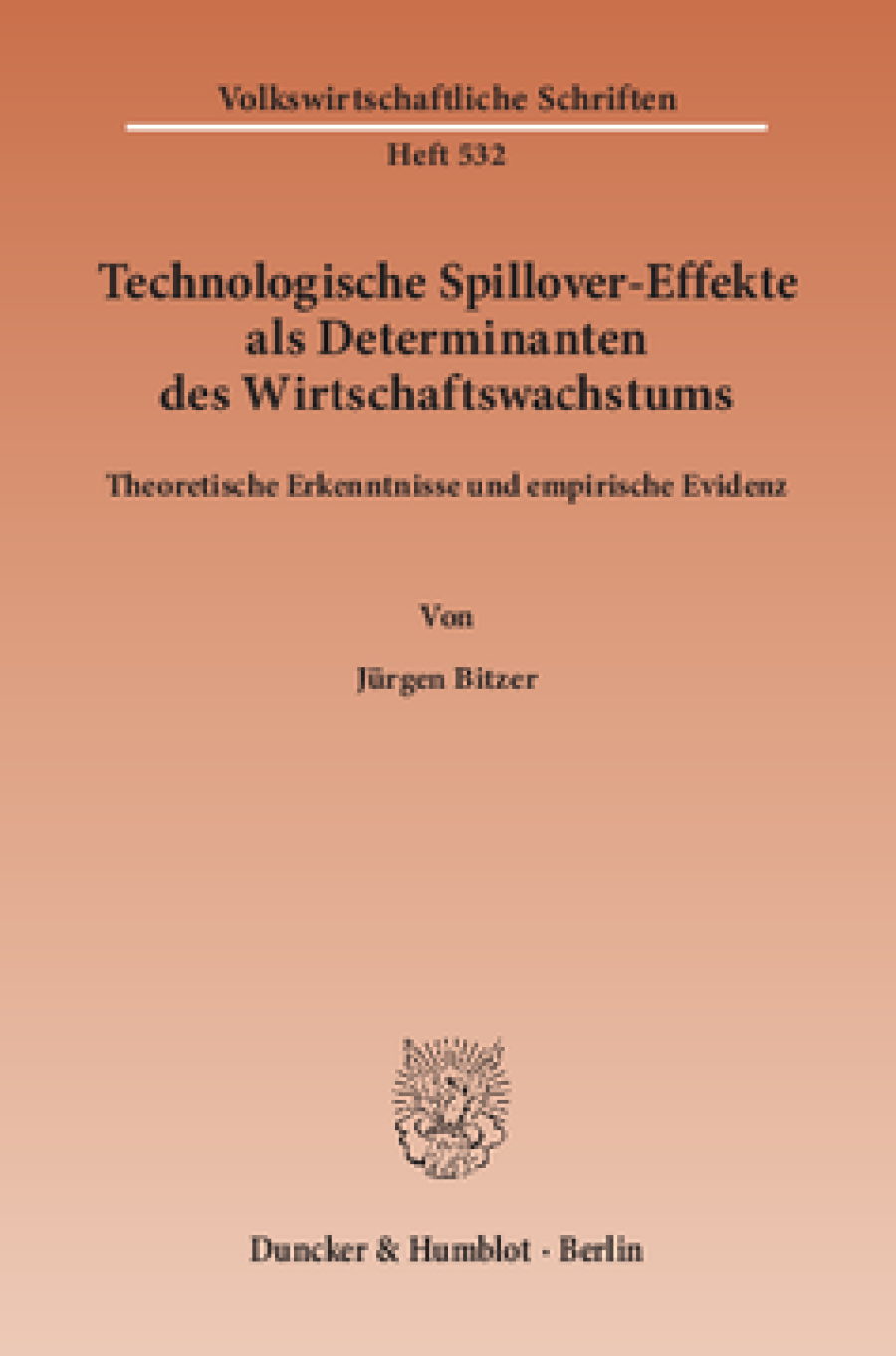 Technologische Spillover-Effekte als Determinanten des Wirtschaftswachstums