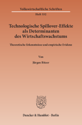 Technologische Spillover-Effekte als Determinanten des Wirtschaftswachstums