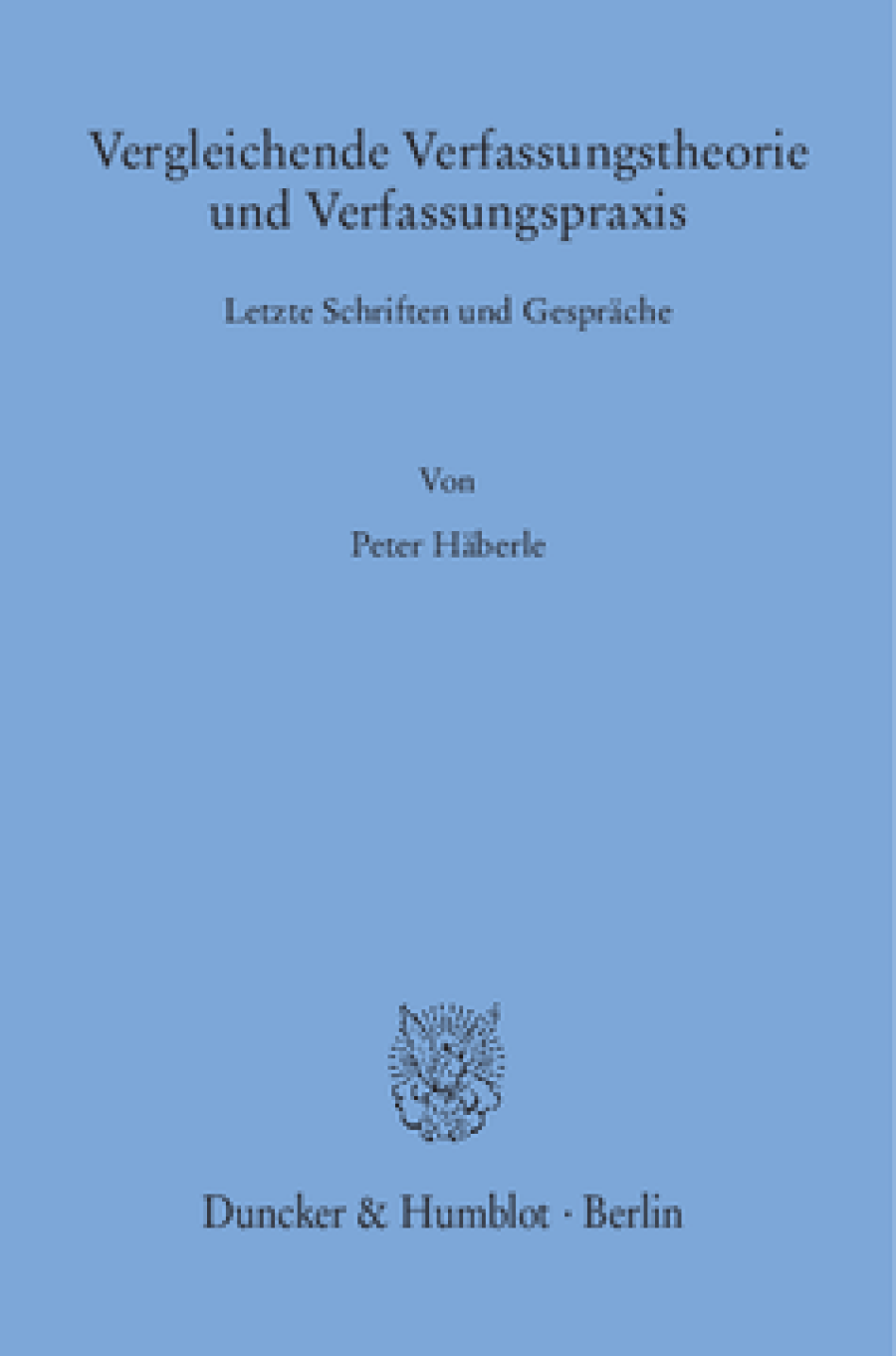 Vergleichende Verfassungstheorie und Verfassungspraxis