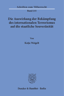 Die Auswirkung der Bekämpfung des internationalen Terrorismus auf die staatliche Souveränität