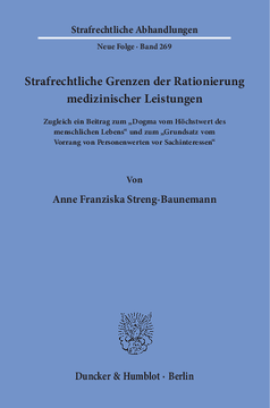 Strafrechtliche Grenzen der Rationierung medizinischer Leistungen