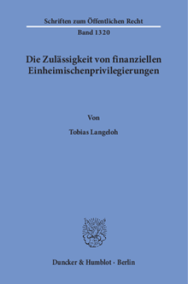 Die Zulässigkeit von finanziellen Einheimischenprivilegierungen