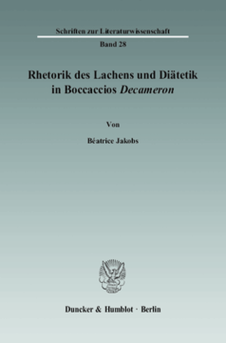 Rhetorik des Lachens und Diätetik in Boccaccios »Decameron«
