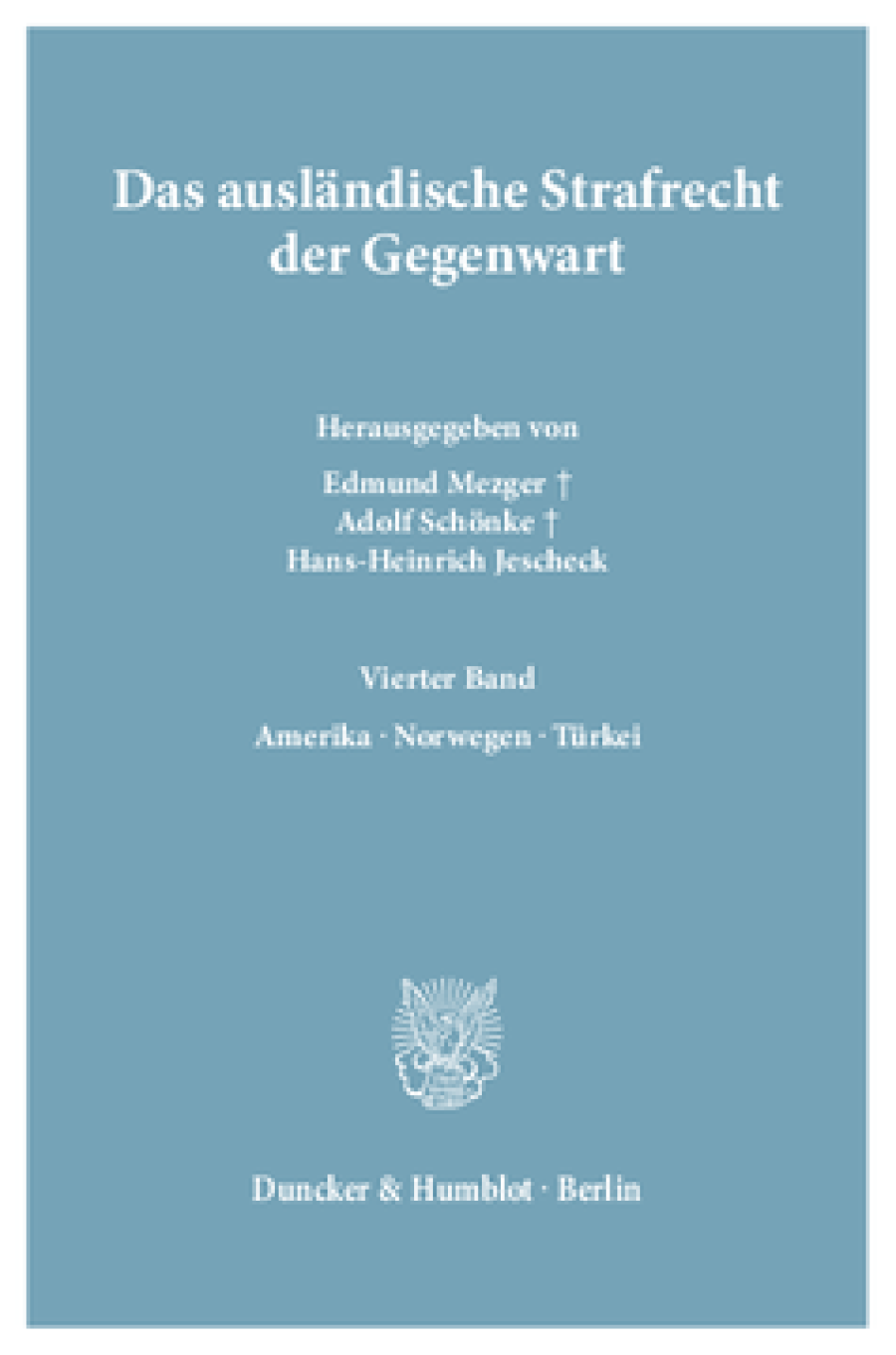 Das ausländische Strafrecht der Gegenwart