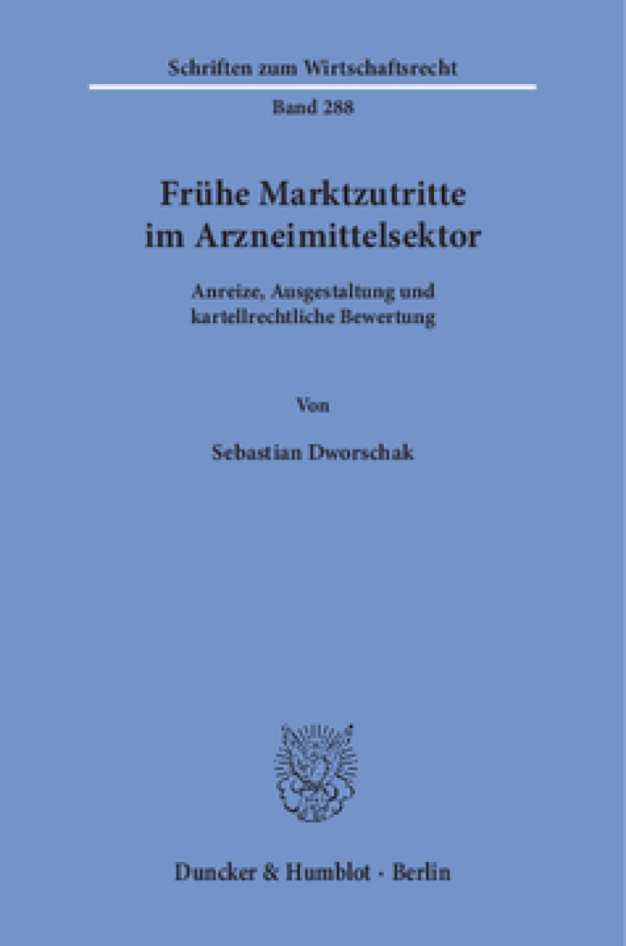 Frühe Marktzutritte im Arzneimittelsektor