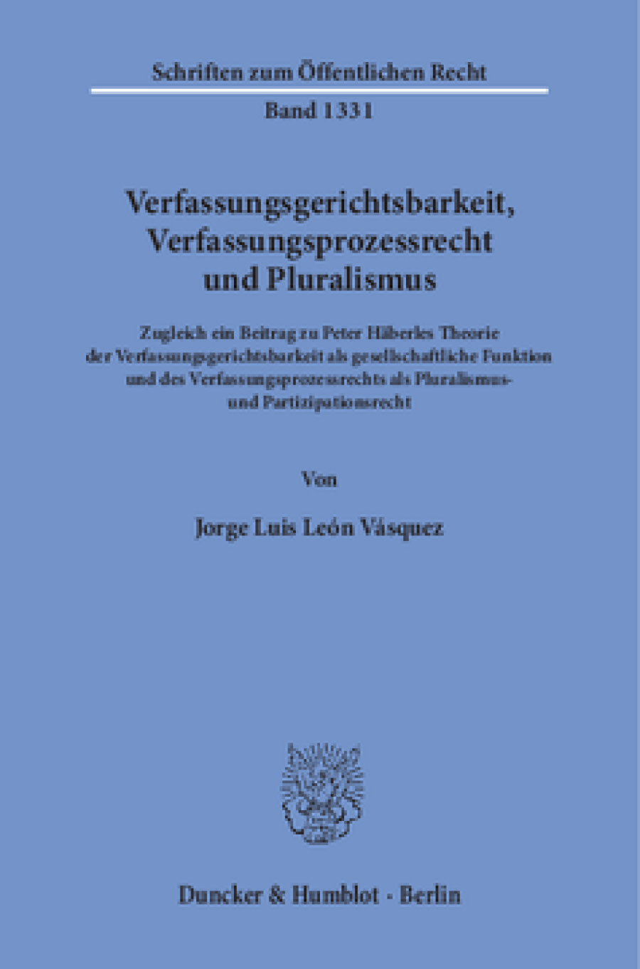 Verfassungsgerichtsbarkeit, Verfassungsprozessrecht und Pluralismus
