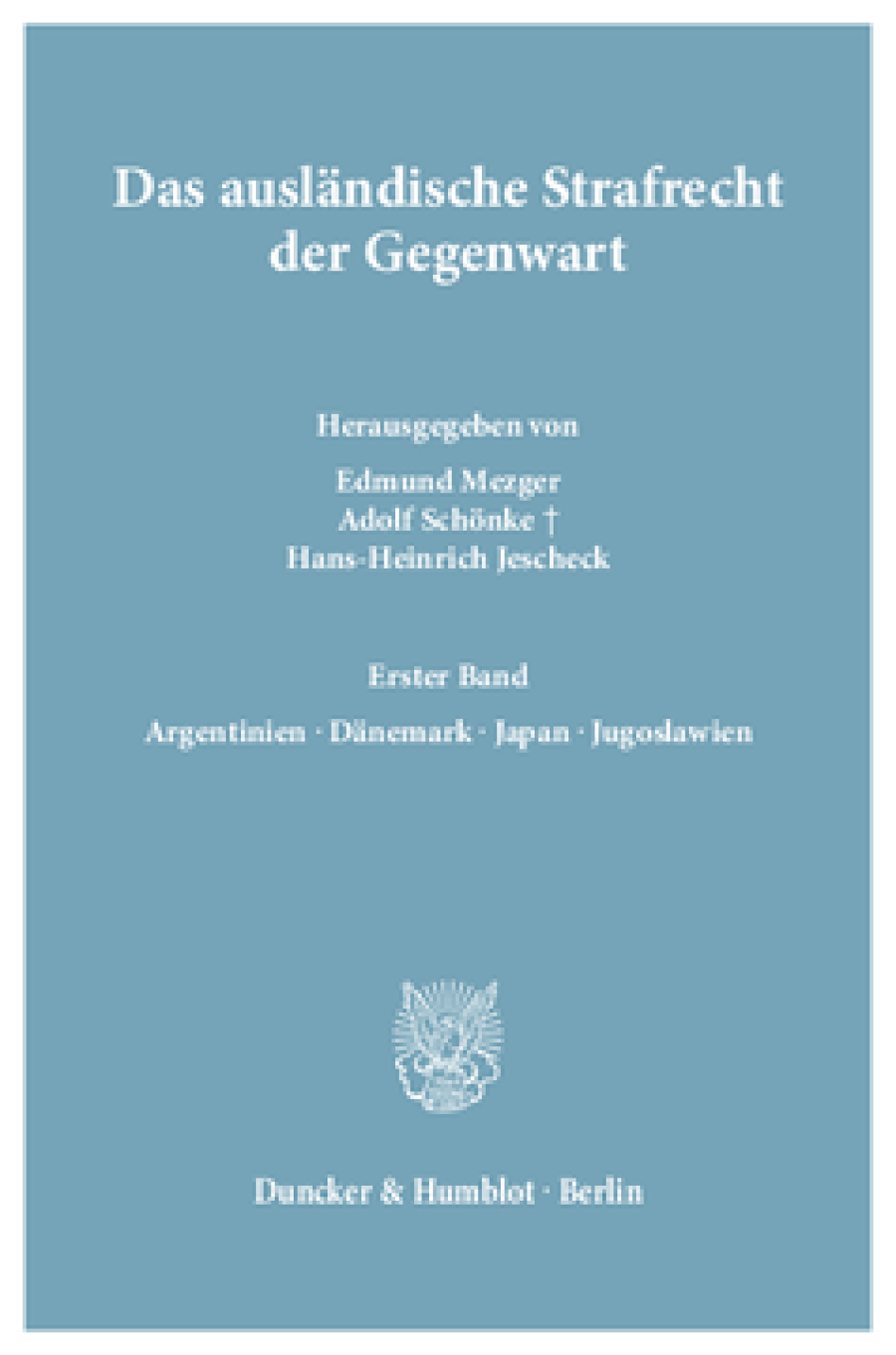 Das ausländische Strafrecht der Gegenwart