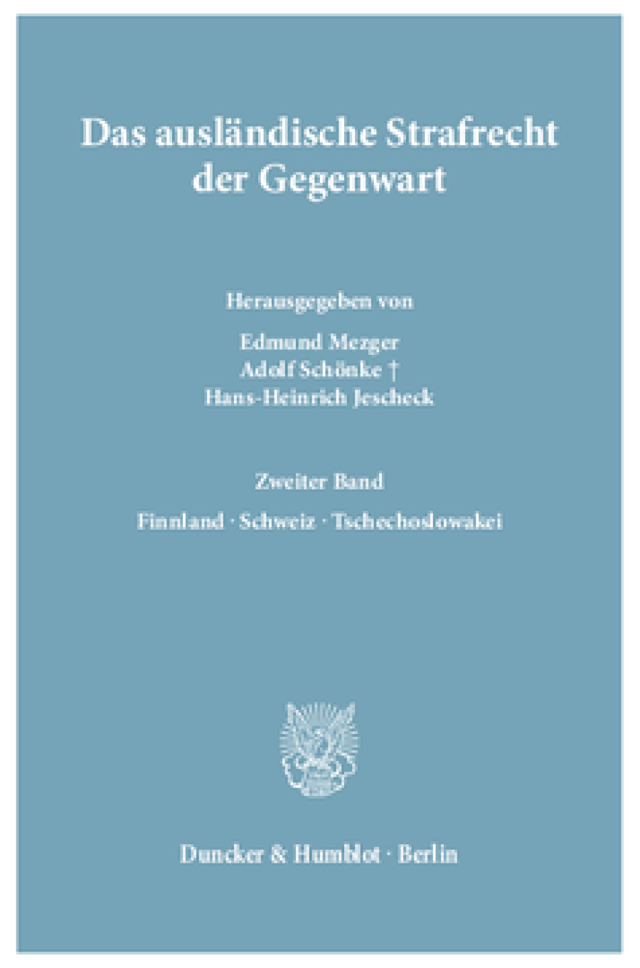 Das ausländische Strafrecht der Gegenwart