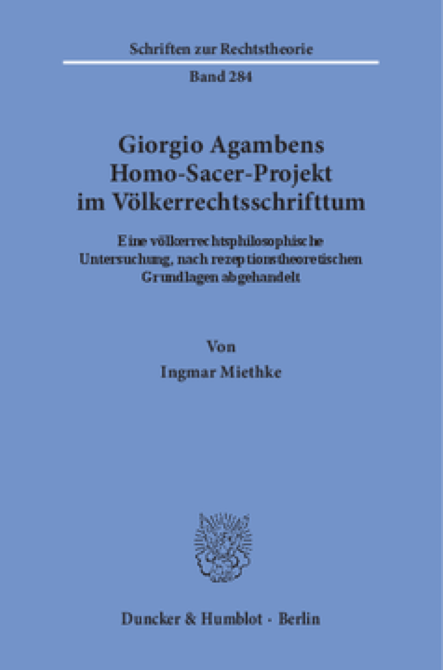 Giorgio Agambens Homo-Sacer-Projekt im Völkerrechtsschrifttum