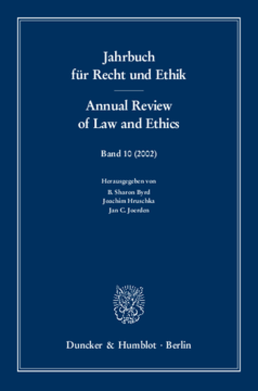 Jahrbuch für Recht und Ethik / Annual Review of Law and Ethics