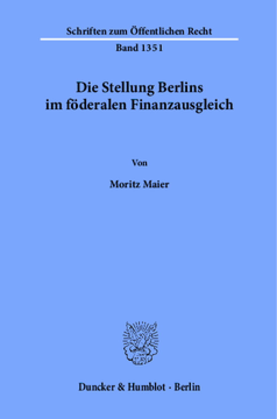 Die Stellung Berlins im föderalen Finanzausgleich