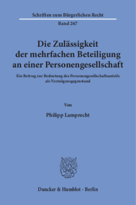 Die Zulässigkeit der mehrfachen Beteiligung an einer Personengesellschaft
