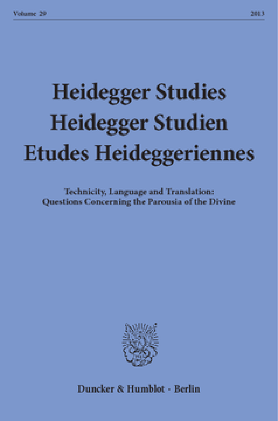 Heidegger Studies / Heidegger Studien / Etudes Heideggeriennes