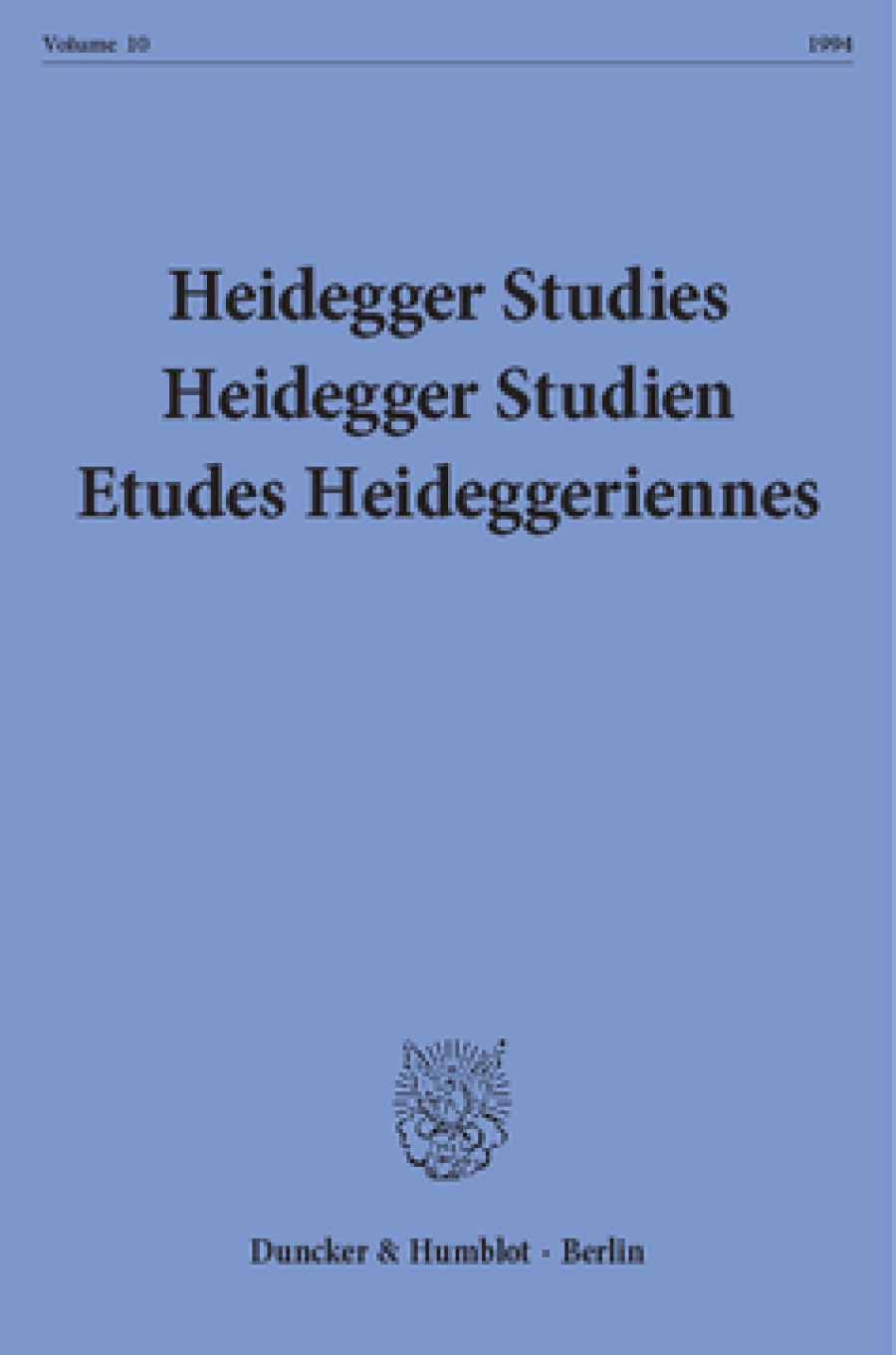 Heidegger Studies / Heidegger Studien / Etudes Heideggeriennes