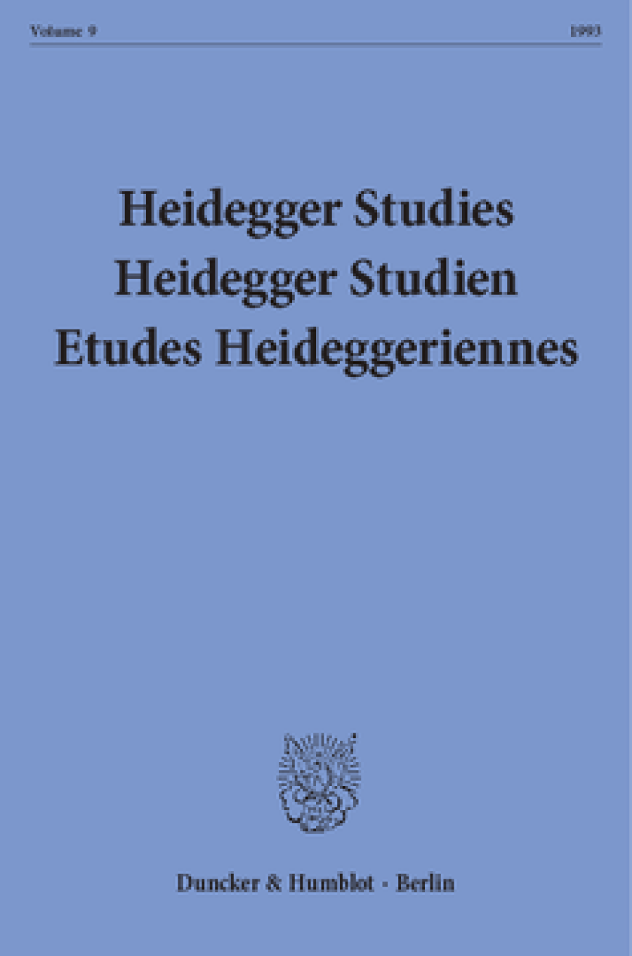 Heidegger Studies / Heidegger Studien / Etudes Heideggeriennes
