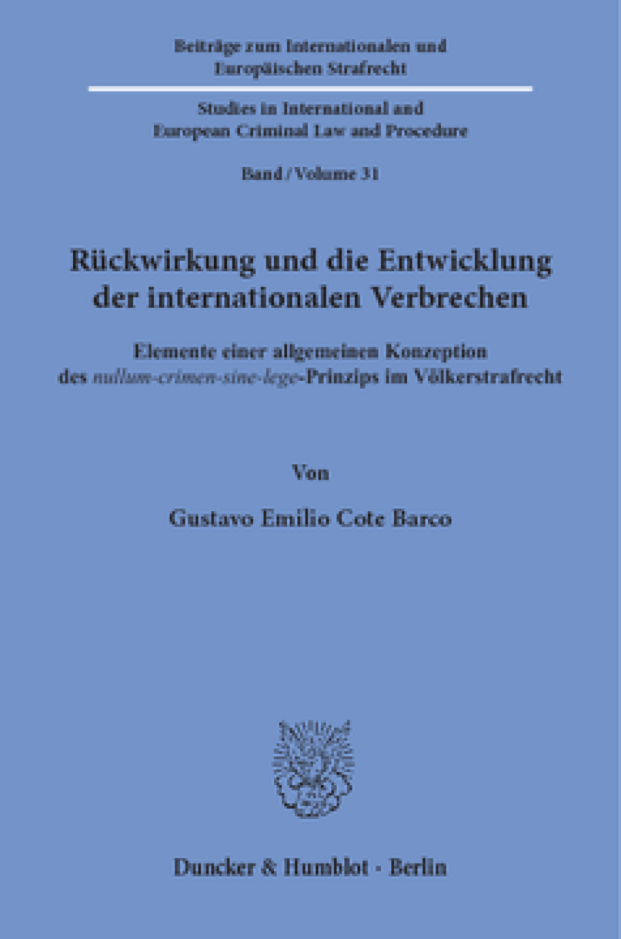 Rückwirkung und die Entwicklung der internationalen Verbrechen
