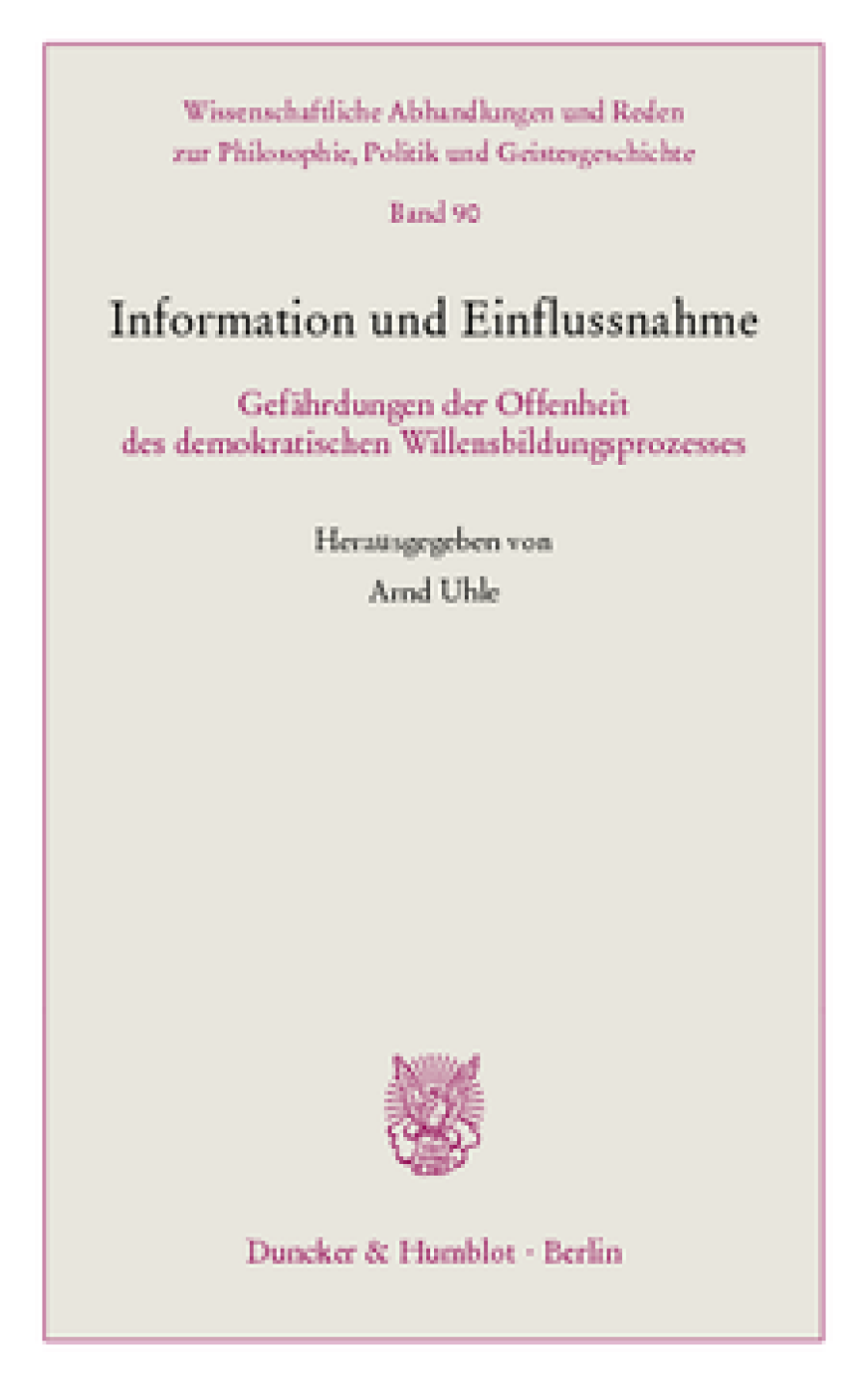 Information und Einflussnahme