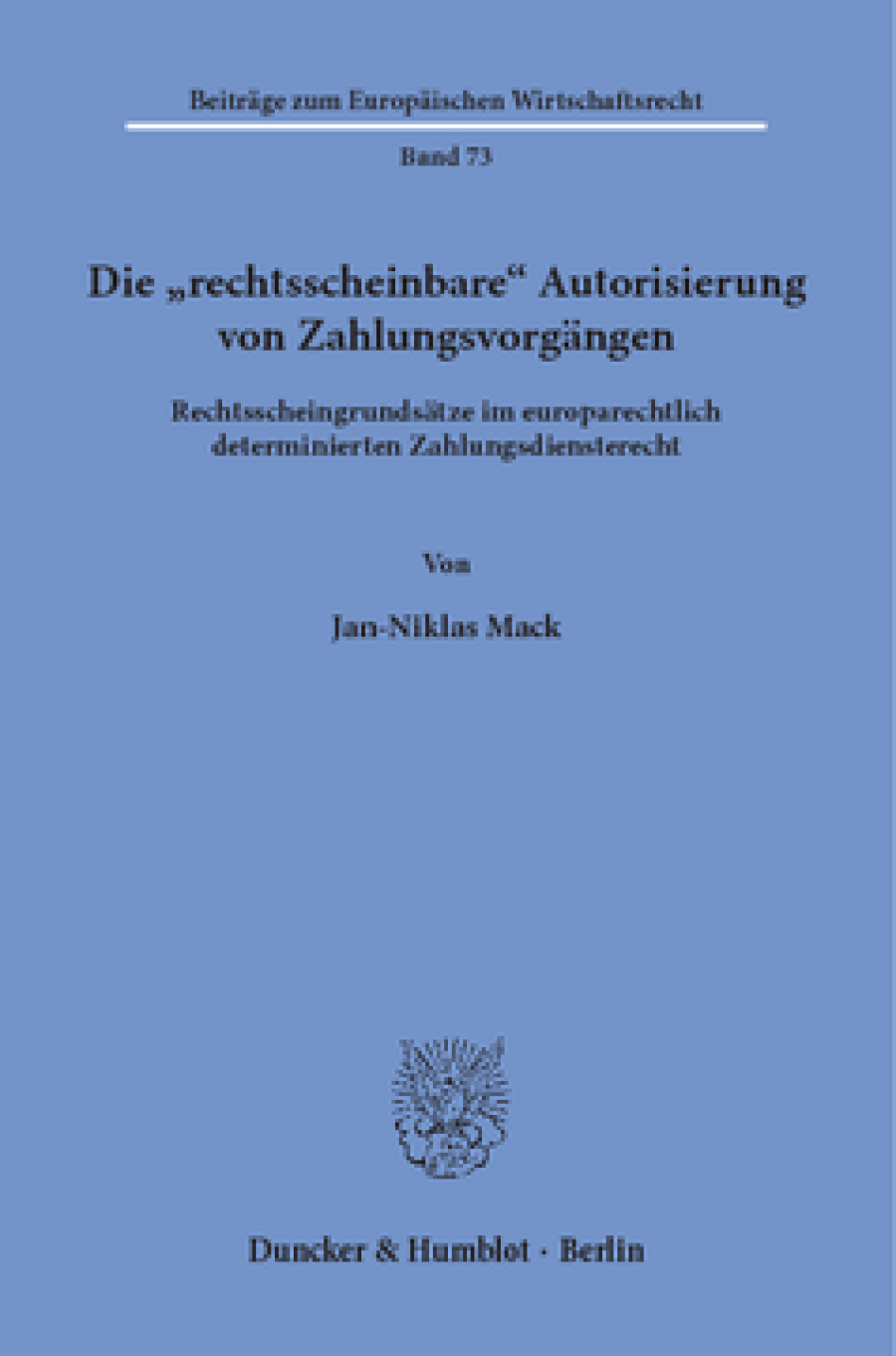 Die »rechtsscheinbare« Autorisierung von Zahlungsvorgängen