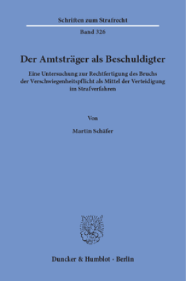 Der Amtsträger als Beschuldigter