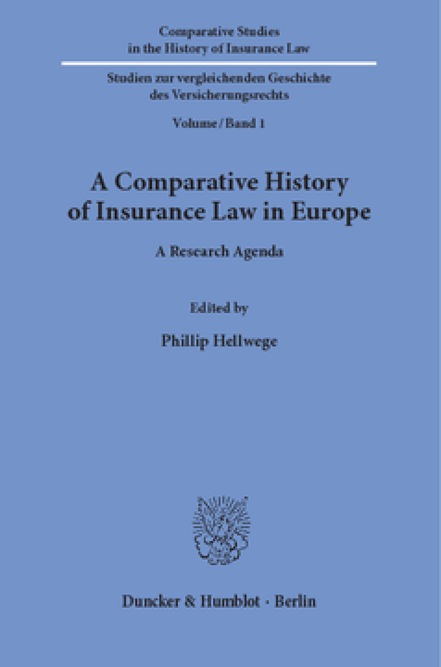 A Comparative History of Insurance Law in Europe