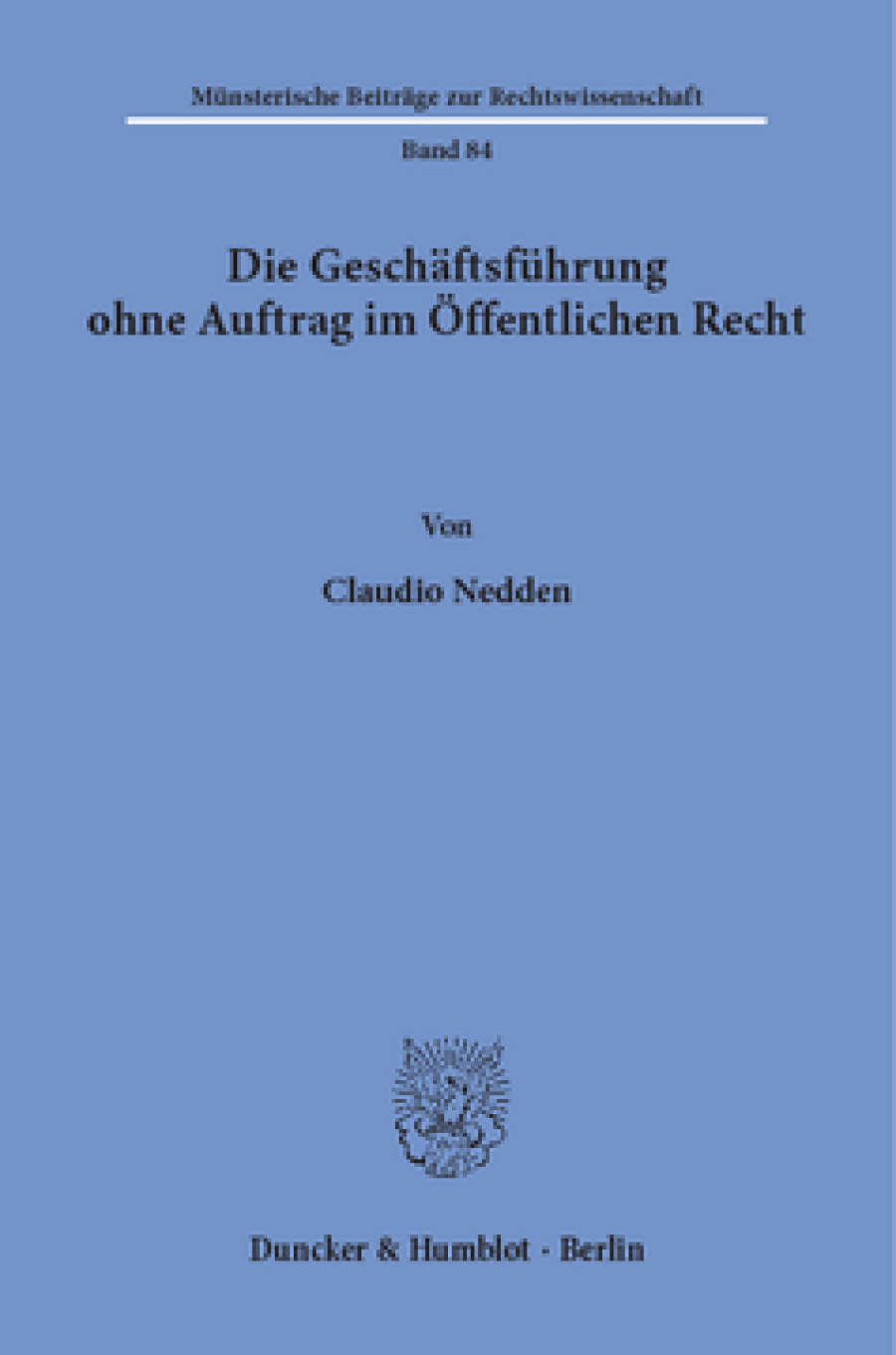 Die Geschäftsführung ohne Auftrag im Öffentlichen Recht