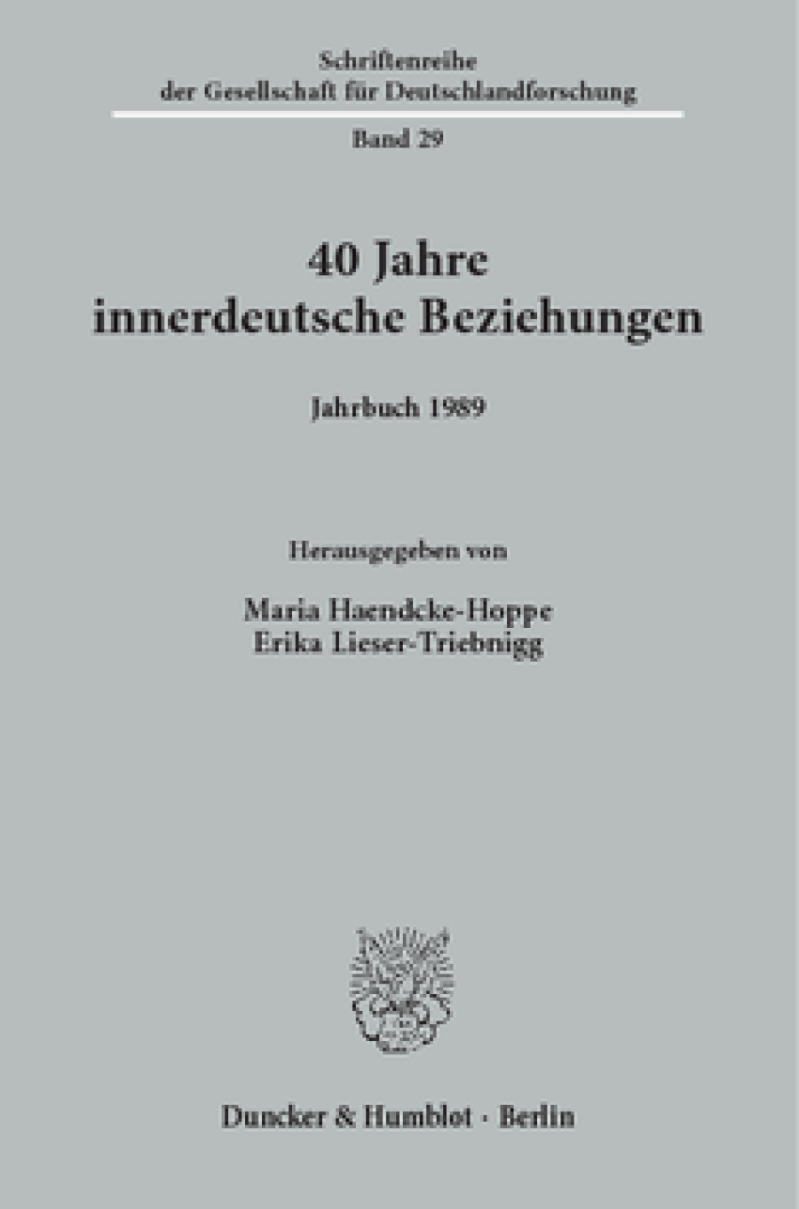 40 Jahre innerdeutsche Beziehungen