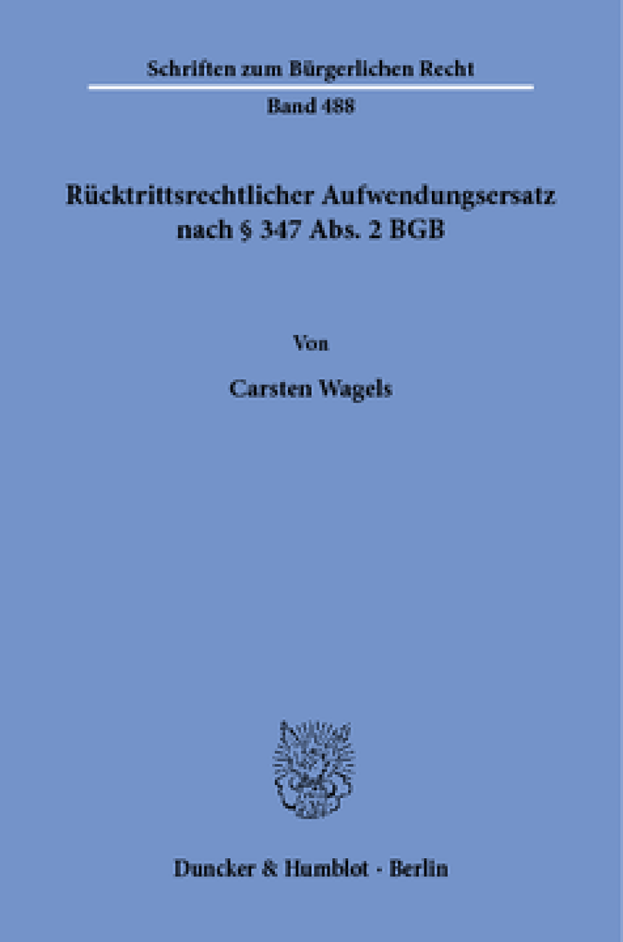 Rücktrittsrechtlicher Aufwendungsersatz nach § 347 Abs. 2 BGB