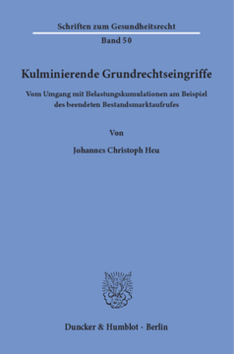 Kulminierende Grundrechtseingriffe