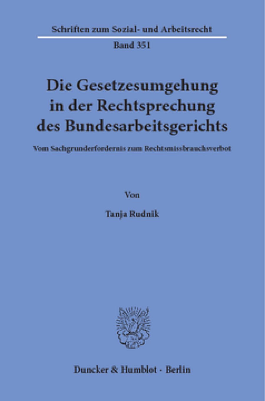Die Gesetzesumgehung in der Rechtsprechung des Bundesarbeitsgerichts