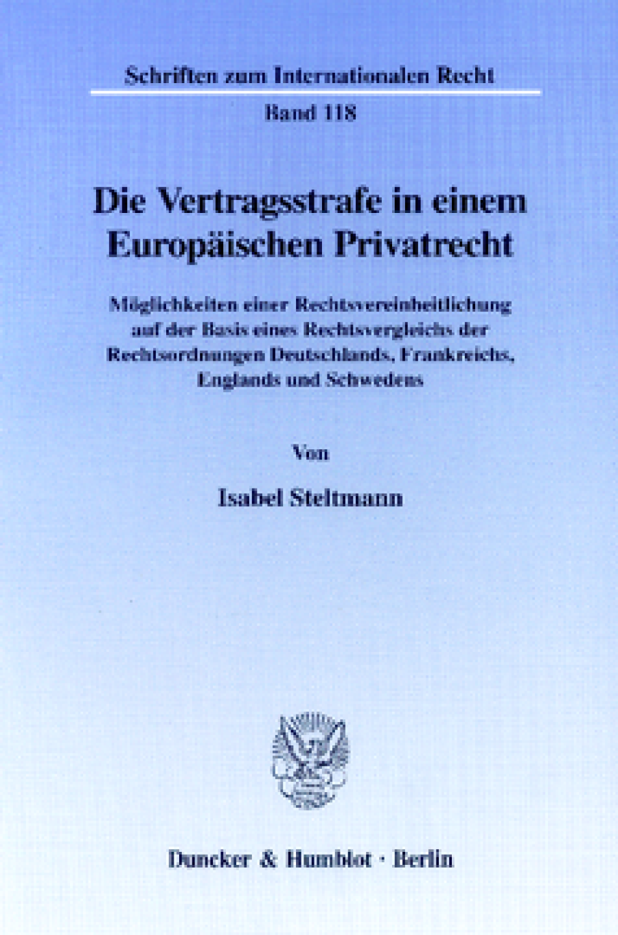 Die Vertragsstrafe in einem Europäischen Privatrecht