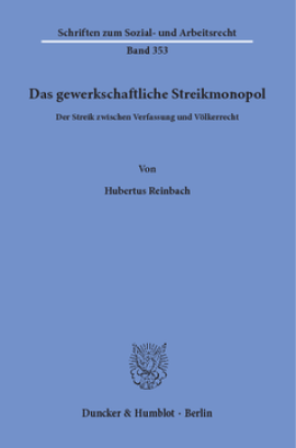 Das gewerkschaftliche Streikmonopol