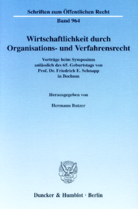 Wirtschaftlichkeit durch Organisations- und Verfahrensrecht