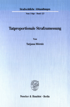 Tatproportionale Strafzumessung