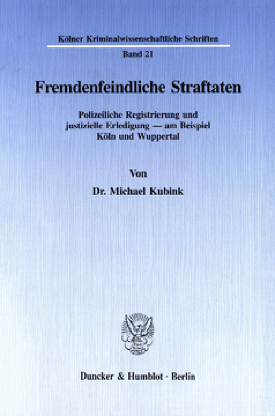 Fremdenfeindliche Straftaten